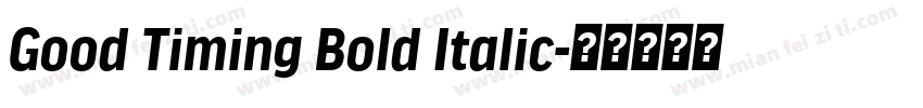 Good Timing Bold Italic字体转换
